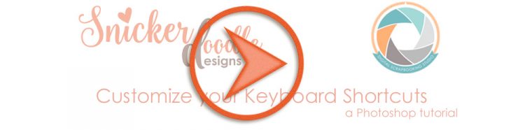 Customize your keyboard shortcuts SnickerdoodleDesigns