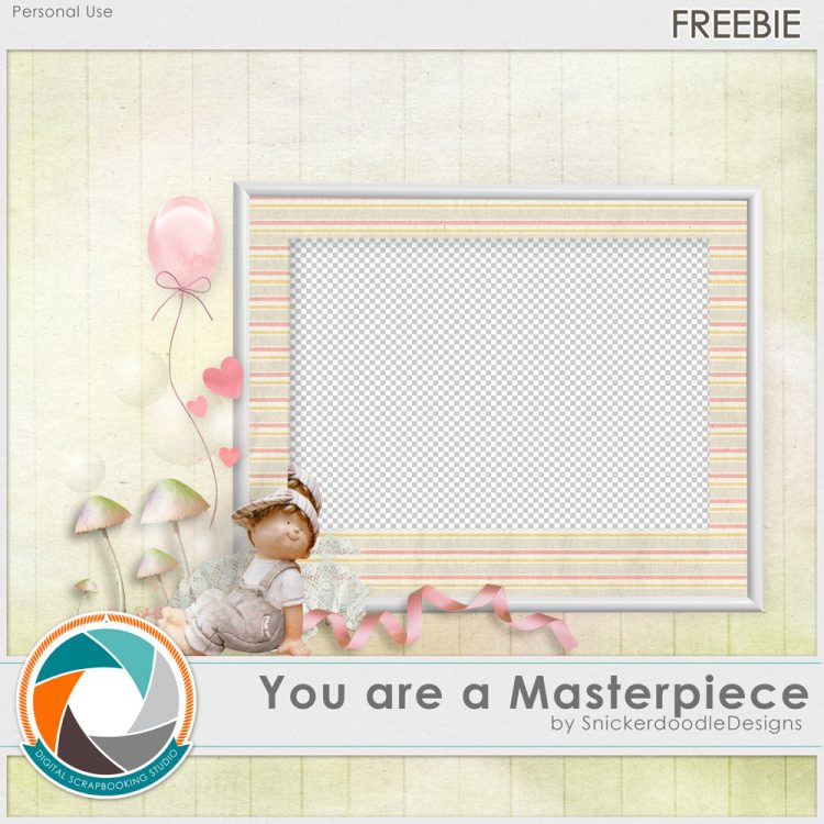 You are a Masterpiece Freebie SnickerdoodleDesigns