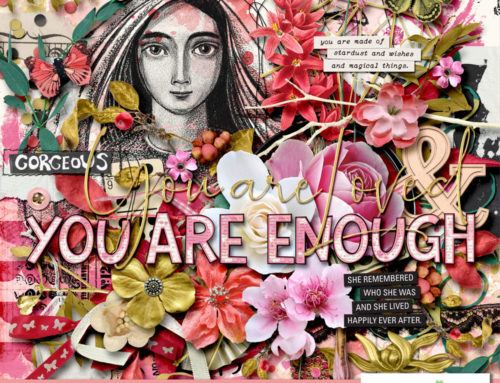 You are Enough by Heartstrings Scap Art