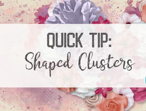 Quick Tip: Shaped Clusters